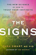 Signs, The : Tara Swart, MD