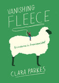 Vanishing Fleece: Adventures in American Wool (PB)