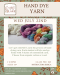 July 22- Hand Dye Yarn